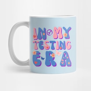 In my testing era Test Day Mug